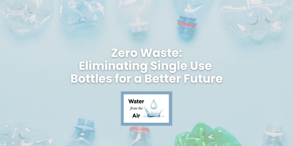 Zero Waste - Water from Air